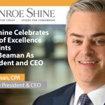 Monroe Shine Celebrates 100 Years Appoints Phillip D Beaman CPA President CEO