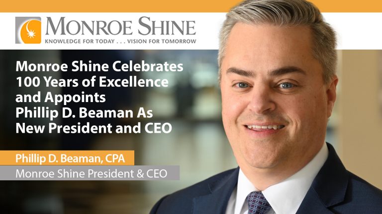 Monroe Shine Celebrates 100 Years Appoints Phillip D Beaman CPA President CEO