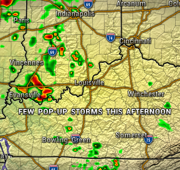 Weather radar map of Indiana and Kentucky with scattered storms near Louisville and Indianapolis; caption reads 'FEW POP-UP STORMS THIS AFTERNOON'.