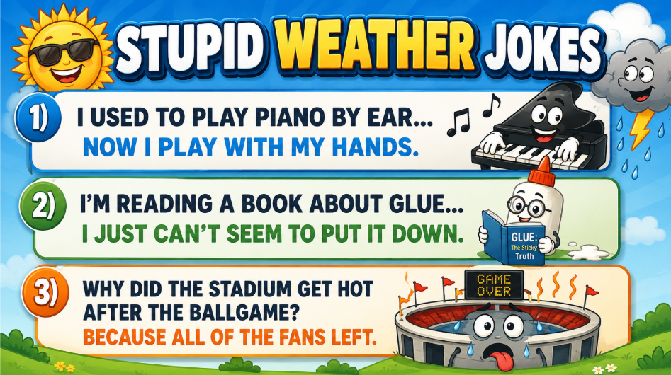 jokes - Extol Media Bright banner titled 'Stupid Weather Jokes' with three panels: a pianist, a glue bottle, and a hot stadium, illustrating the jokes.